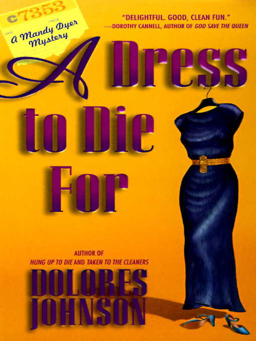 Title details for A Dress to Die For by Dolores Johnson - Wait list